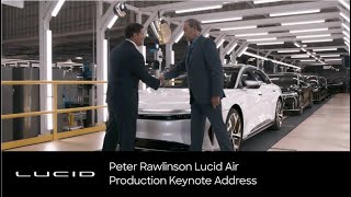 CEO Peter Rawlinson Delivers Lucid Air Production Keynote Address  Lucid AMP1  Lucid Motors [upl. by Hgiel]