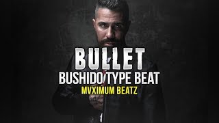 SOLD Bushido ft Samra Type Beat quotBULLETquot by MVXIMUM BEATZ [upl. by Ailes310]