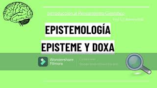 IPC Epistemología Episteme y Doxa [upl. by Edin]