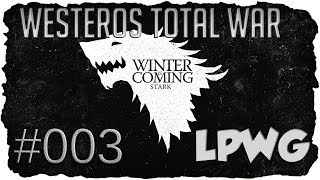 Lets Play Westeros Total War Haus Stark 003  Erste Eroberung [upl. by Dnomad942]