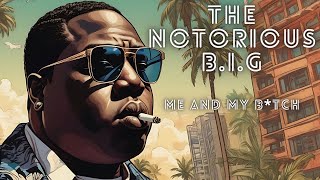 The Notorious BIG  quotMe And My Btchquot CTAH B REMIX [upl. by Hofmann]