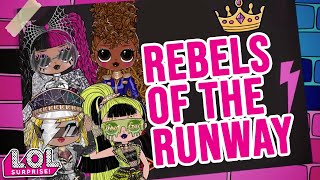 Rebels Of The Runway  Official Lyric Video  LOL Surprise Remix [upl. by Lorre]