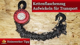 Flaschenzug  Kettenflaschenzug richtig wegräumen und lagern so geht’s [upl. by Bouton]