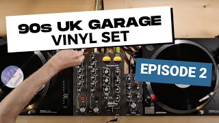 UK Garage  90s Vinyl Set  EPISODE 2 [upl. by Gentille]