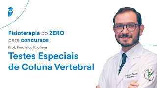 Fisioterapia do Zero para concursos Testes Especiais de Coluna Vertebral [upl. by Mordecai]