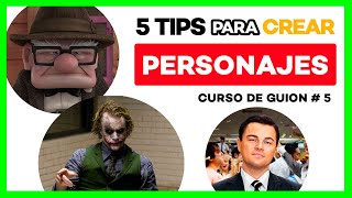 👾 5 TIPS para CREAR PERSONAJES interesantes Curso GUION 5 [upl. by Danyelle]