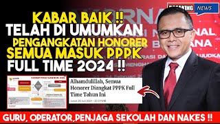 ALHAMDULILLAH ‼️ SEMUA HONORER MASUK PPPK FULL TIME 2024‼️ [upl. by Ivatts]