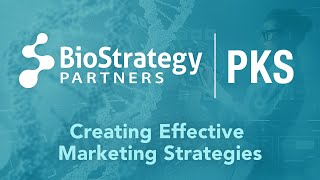 BioStrategy Partners August 2022 PKS Creating Effective Marketing Strategies for your Technology [upl. by Gerianne]