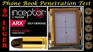 ARX Inceptor 9mm Luger  Phone Book Penetration Test 74 Grains  Fragmenting head [upl. by Abernathy]