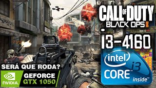 CALL OF DUTY BLACK OPS 2 MELHOR COD DE TODOS  Será Que Roda no PC FRACO  i34160 e um GTX 1050 [upl. by Faun806]