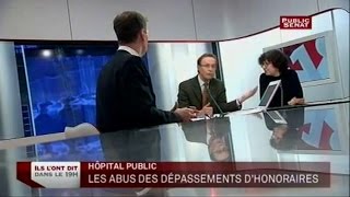 Dépassements dhonoraires des médecins hospitaliers dans le secteur   Ils lont dit 01032012 [upl. by Eads]