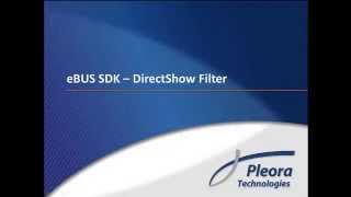 eBUS SDK with DirectShow Filter [upl. by Ativad]