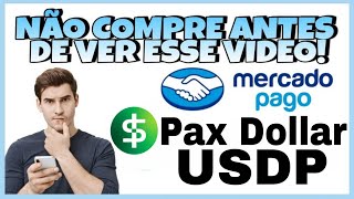 COMPRAR USDP PAX DOLLAR NO MERCADO PAGO VALE A PENA [upl. by Ttesil723]