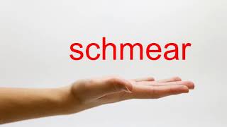 How to Pronounce schmear  American English [upl. by Enimrac]