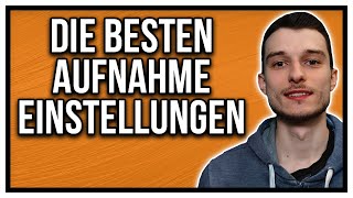 OBS Studio die besten Aufnahme Einstellungen Komplettkurs [upl. by Zilber]