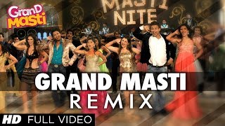 Grand Masti REMIX Full Song  Riteish Deshmukh Vivek Oberoi Aftab Shivdasani [upl. by Fanya]