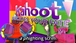 Kahoot Decides Your Fate  PHIGHTING [upl. by Yelsgnik973]