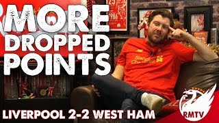 Liverpool v West Ham 22  quotKarius to Blame for More Dropped Pointsquot  Match Reaction [upl. by Opal]