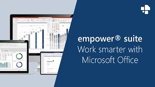 empower® Suite  Work smarter with Microsoft Office [upl. by Ettenirt]