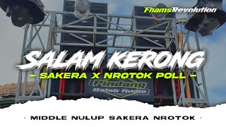 DJ SALAM KERONG  STYLE BASS ICLIK BEDIL NULUP SAKERA  FHAMS REVOLUTION [upl. by Carolina161]