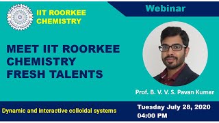 Meet IIT Roorkee Chemistry Fresh TalentsSession 042872020ProfPavan Kumar [upl. by Mayce]