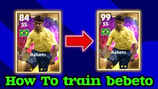 How To Upgrade Bebeto In pes 2024  Bebeto efootball 2024 [upl. by Eceerehs]