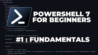 PowerShell 7 Tutorials for Beginners  Fundamentals [upl. by Rebmeced645]