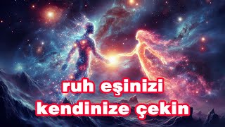 Ruh Eşinizi Kendinize Çekin [upl. by Peggy]