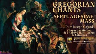 Gregorian Chants  Chants Grégorien Septuagesima Mass Centurys recording Dom Joseph Gajard [upl. by Fornof377]