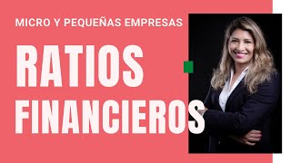 📊 INTERPRETACIÓN y ANÁLISIS de RATIOS FINANCIEROS para Micro y Pequeñas Empresas 📈 [upl. by Alburga]