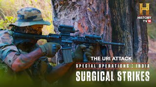 Special Operations India Surgical Strikes  The Uri Attack [upl. by Fleece427]