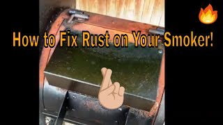 How to Fix Rust on Your Smoker Oklahoma Joe Highland [upl. by Annoda212]