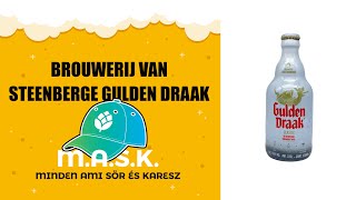 Brouwerij Van Steenberge Gulden Draak Belgian Strong Ale belga sör teszt [upl. by Keynes]