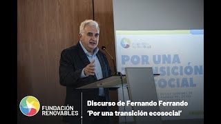 Discurso de Fernando Ferrando presidente de la Fundación Renovables [upl. by Ahcarb]