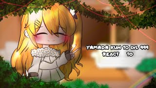 My Love story with yamadakun React to Yamada And Akane  ships  chrliee  dont reupload [upl. by Aiak]