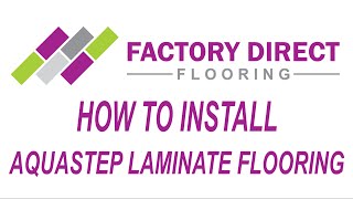 How To Install Aquastep Laminate Flooring [upl. by Odrawde]