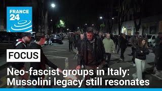 Rise of neofascist groups in Italy Mussolini legacy still resonates with some • FRANCE 24 [upl. by Simmie992]