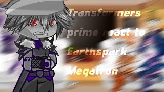 Transformers Prime react to Earthspark Megatron🇺🇸aira [upl. by Barbour]