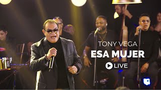 Tony Vega  Esa Mujer  Intimo 2  Live [upl. by Clareta]