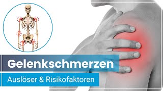 Gelenkschmerzen  Die häufigsten Auslöser und Risikofaktoren ✔️ [upl. by Kcirtap]