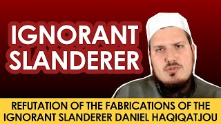 Refutation of the Slanderer Daniel Haqiqatjou  Shaykh Abu Khadeejah [upl. by Rihana]