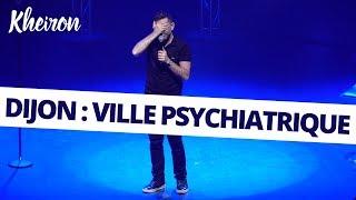 Dijon  ville psychiatrique  60 minutes avec Kheiron [upl. by Ahsiekel803]