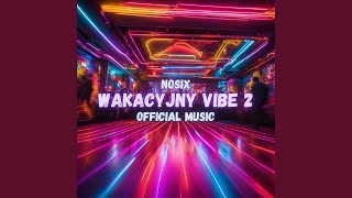 WAKACYJNY VIBE 2 [upl. by Island]