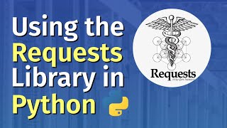 Python Requests Tutorial  How To Get Started With the Requests Library in Python [upl. by Eednam529]