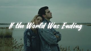 JP Saxe  If the World Was Ending Lyrics ft Julia Michaels [upl. by Ayotna]