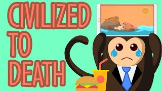 Civilized To Death  Animated Book Summary 2020 [upl. by Nilhtac]