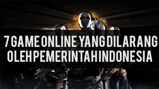 7 Game Online yang Dilarang oleh Pemerintah Indonesia [upl. by Swanson]