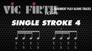 Single Stroke Four Vic Firth Rudiment Playalong [upl. by Lamrert]