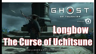 How to Get the Longbow Ghost of Tsushima the Curse of Uchitsune Mythic Tale [upl. by Stephan]