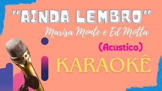 Marisa Monte  Ainda Lembro  Acústico  karaokê [upl. by Aihsatan]